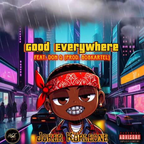 Good Everywhere ft. Don Q