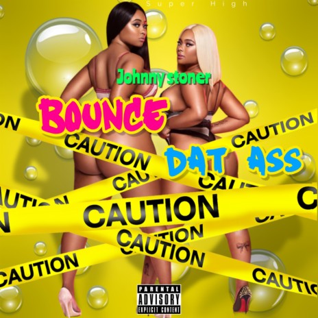 Bounce That Ass | Boomplay Music