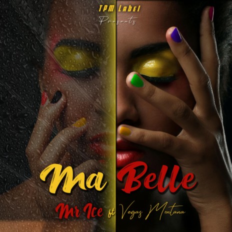 Ma Belle | Boomplay Music