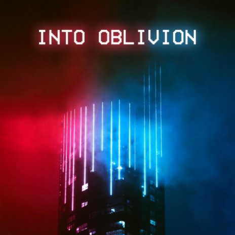 Into Oblivion | Boomplay Music