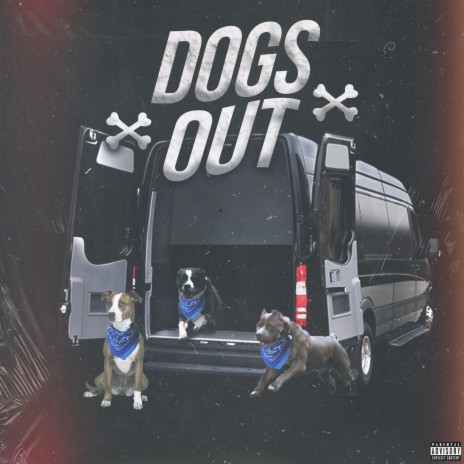 Dogs Out (feat. Jxhnny Cash) | Boomplay Music