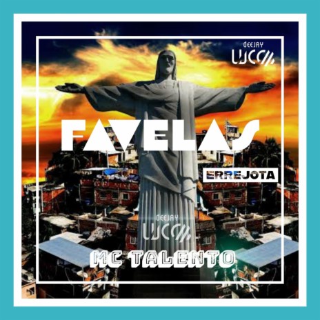 Favelas Errejota ft. Mc Talento | Boomplay Music