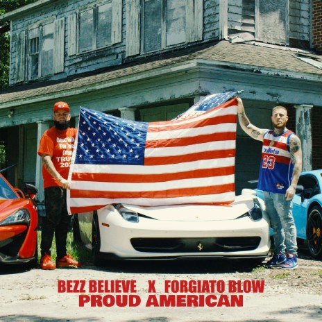 Proud American (feat. Forgiato Blow) | Boomplay Music