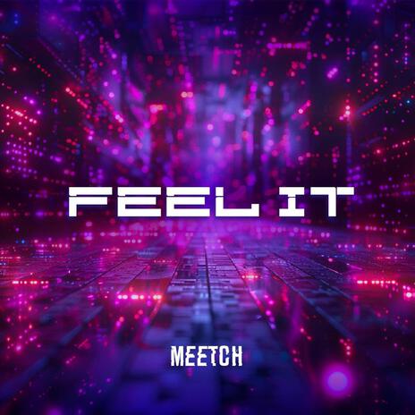 Feel It | Boomplay Music