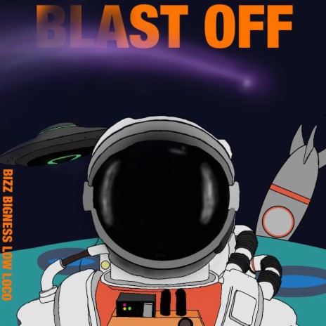 Blast Off (feat. Low Loco)