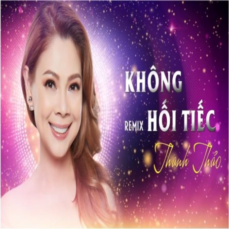 Không Hối Tiếc (Remix) | Boomplay Music