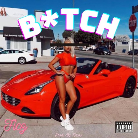 BITCH | Boomplay Music