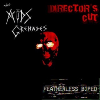 Featherless Biped (Director's Cut)