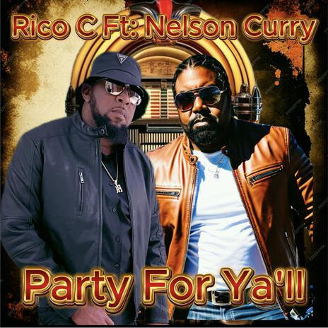 Party For Ya'll ft. Nelson Curry | Boomplay Music