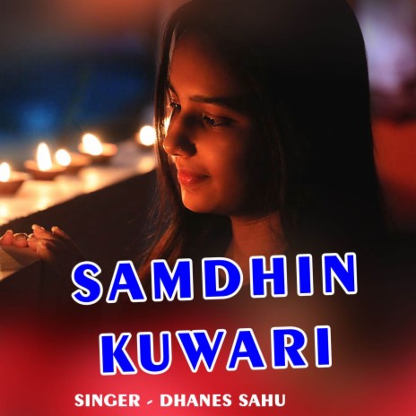 Samdhin Kuwari | Boomplay Music