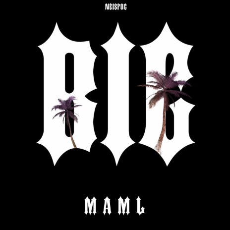 BIG MAML (Prod. by REALITY BEATS) | Boomplay Music