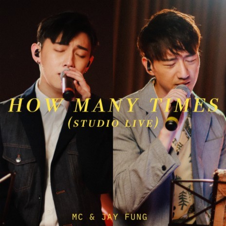 How Many Times (Studio Live) ft. Jay Fung | Boomplay Music