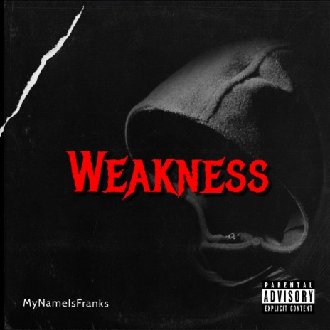 Weakness | Boomplay Music