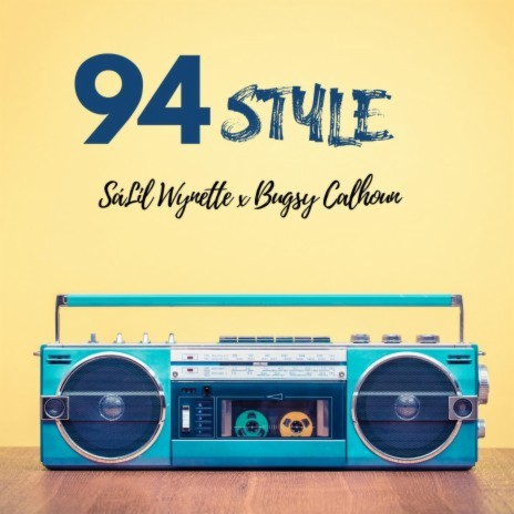 94 Style ft. Bugsy Calhoun | Boomplay Music