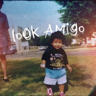 Look Amigo lyrics | Boomplay Music