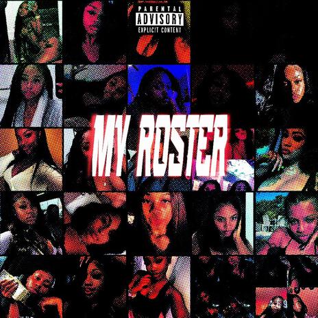 My Roster | Boomplay Music