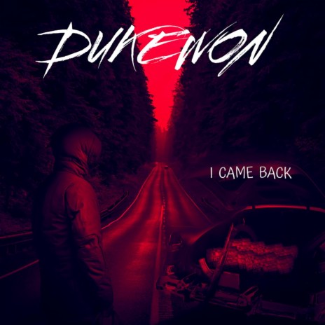 I Came Back | Boomplay Music