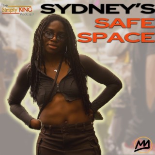 Sydney’s Safe Space ft. Sydney Rosant