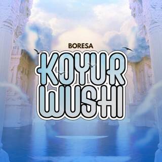 Koyur Wushi