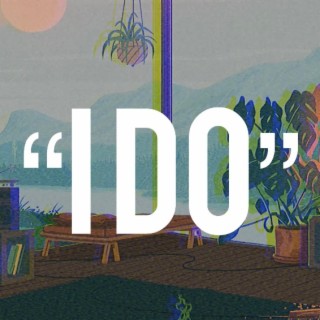 I Do lyrics | Boomplay Music