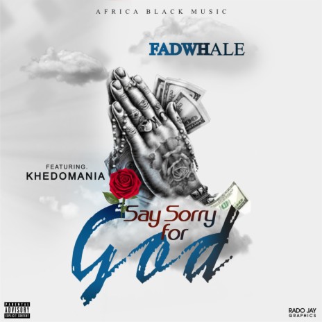 Say sorry for God (feat. Khedomania) | Boomplay Music