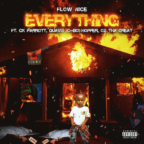 Everything (feat. CK Parrott, Quavis C-Boi Hopper & OZ Tha Great) | Boomplay Music