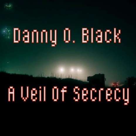 A Veil Of Secrecy