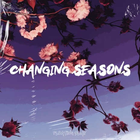 Changing Seasons ft. Jerry Of Everything | Boomplay Music