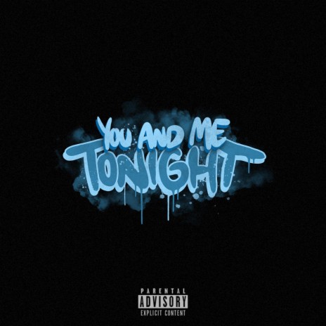 YOU AND ME TONIGHT | Boomplay Music