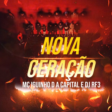 Nova Geração ft. DJ RF3 | Boomplay Music