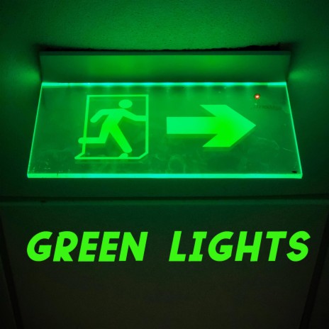 Green Lights | Boomplay Music