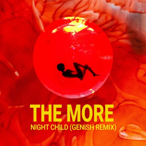 Night Child (feat. The More) (Remix)