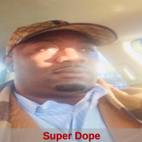 Super Dope | Boomplay Music