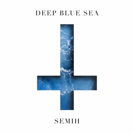 Deep Blue Sea | Boomplay Music