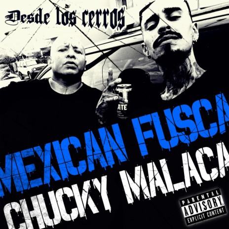 Desde los cerros (feat. Chucky Malaca) | Boomplay Music