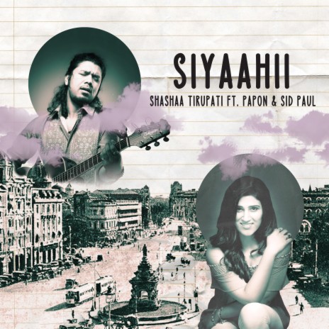 Siyaahii ft. Papon & Sid Paul | Boomplay Music