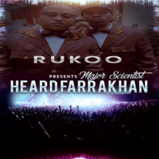 Heard Farrakhan (feat. Major Scientist)