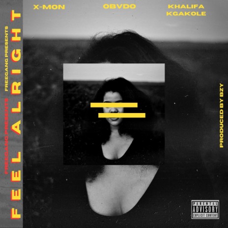 Feel Alright (feat. Obvdo & Khalifa Kgakole) | Boomplay Music