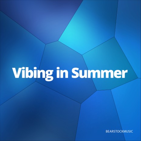 Vibing in Summer | Boomplay Music