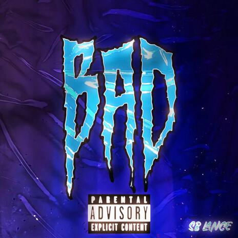 BAD! | Boomplay Music