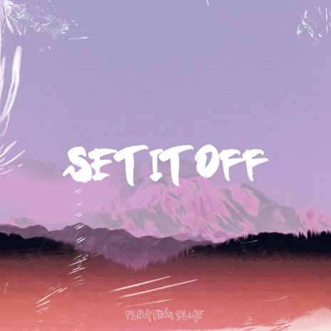 Set It Off ft. Domenique Sky | Boomplay Music