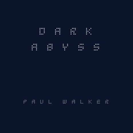 Dark Abyss. (Original Motion Picture Soundtrack)