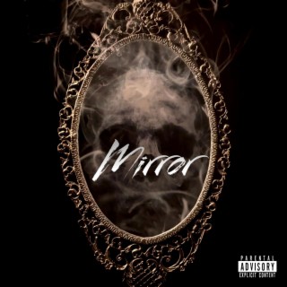 Mirror ft. Drizzy Savage & Genetti lyrics | Boomplay Music