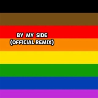 By My Side (Official Remix)