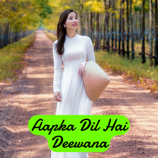 Aapka Dil Hai Deewana