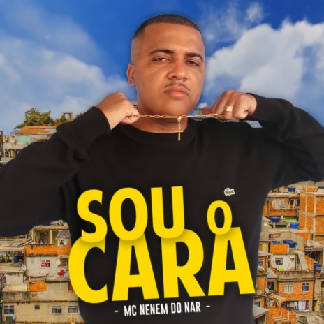 Sou o Cara | Boomplay Music