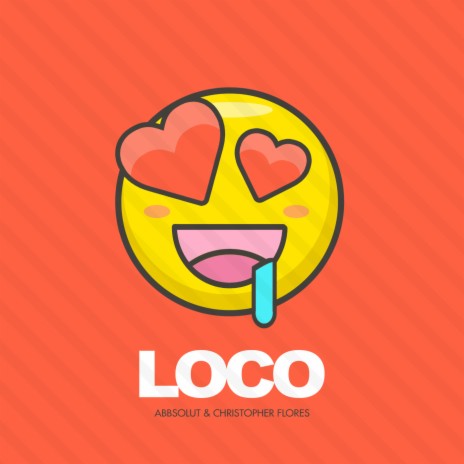 Loco ft. Christopher Flores | Boomplay Music