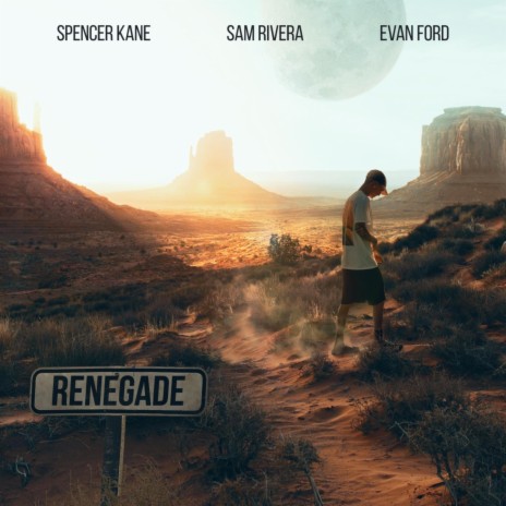 Renegade (feat. Evan Ford & Spencer Kane) | Boomplay Music