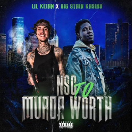 NSG to Murda Worth (feat. Big Stain Kasino)