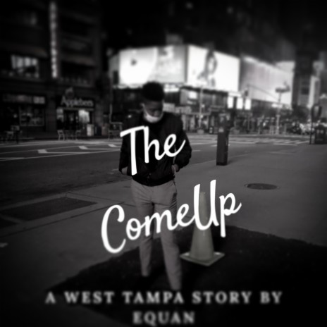 The Come Up (My Story) | Boomplay Music